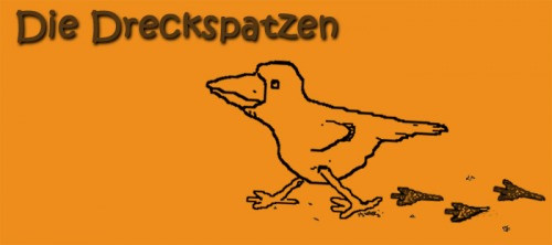 &quot;Die Dreckspatzen&quot; 